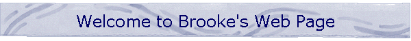 Welcome to Brooke's Web Page